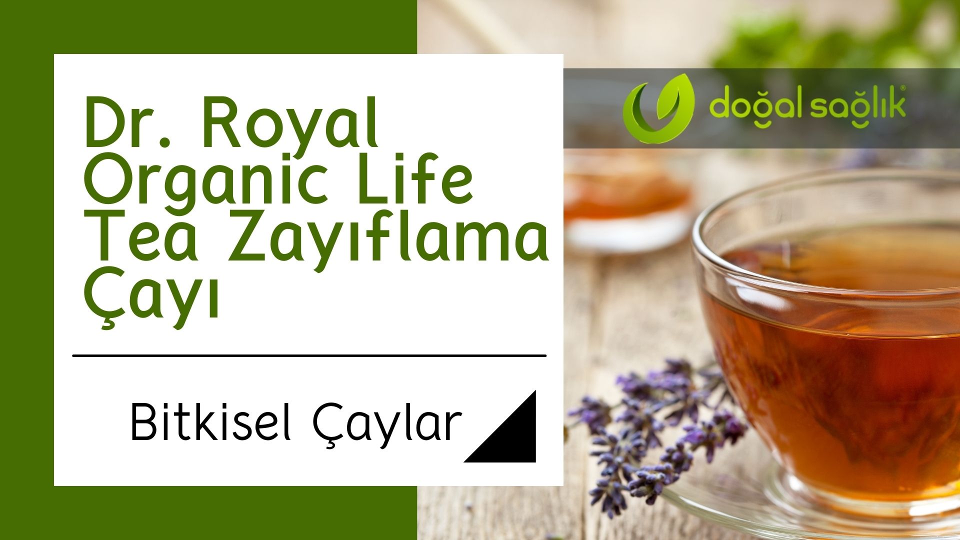 Dr. Royal Organic Life Tea Zayıflama Çayı