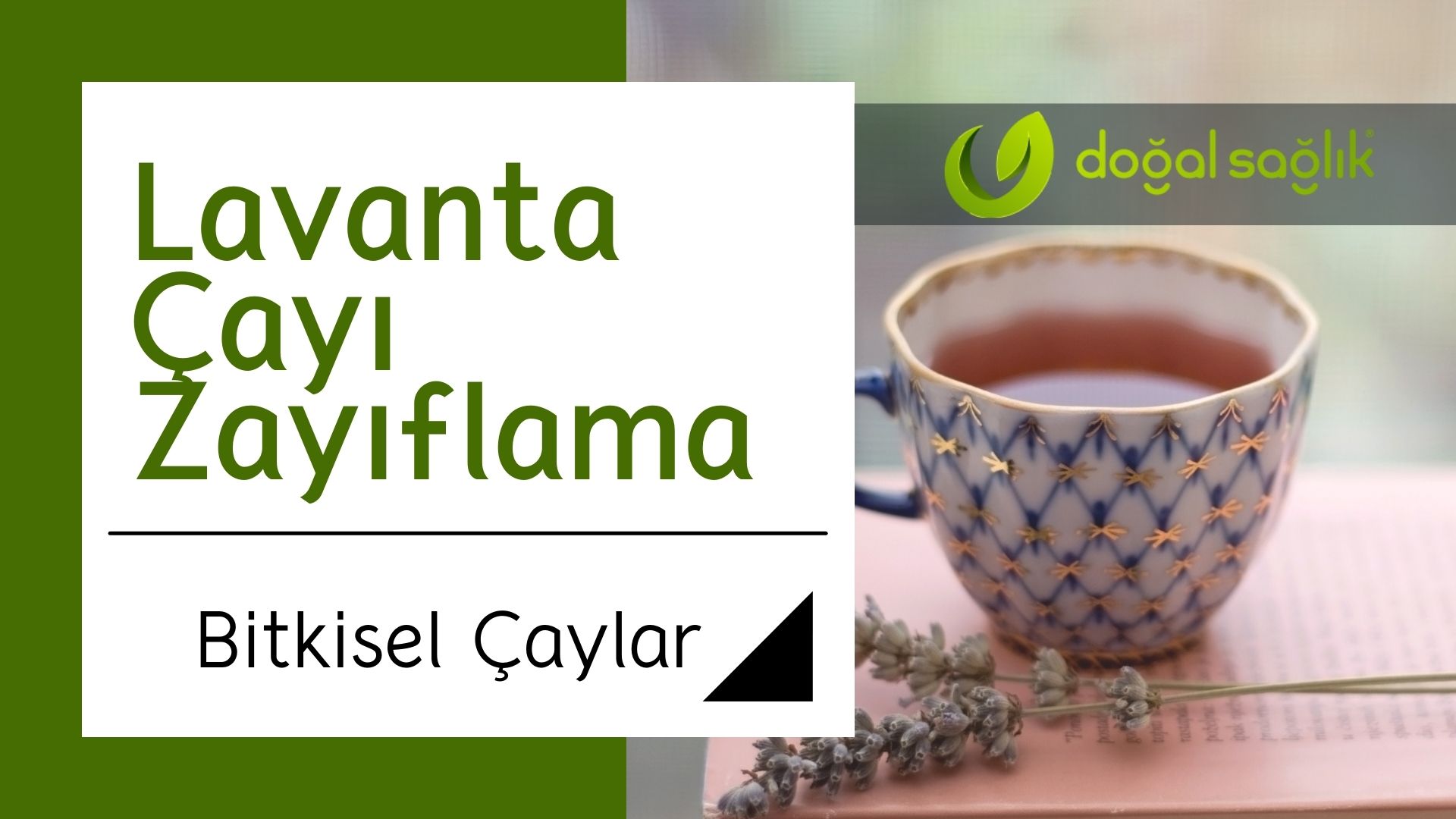 Lavanta Çayı Zayıflama | Lavanta Çayı ile Kilo Verme